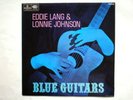 EDDIE LANG and LONNIE JOHNSON - BLUE GUITARS 1967 UK PARL MONO LP