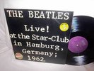 BEATLES-LIVE  AT STAR-CLUB HAMBURG GERMANY 1962-BLS 5560 NO BARCODES NM/VG+ 2LP