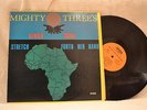 MIGHTY THREES - AFRICA SHALL STRETCH FORTH HER HAND - APRIL ORIG LP