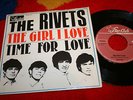 Rivets - The Girl I Love / Time For Live - 7'' von 1966 auf Star-Club 148545 STF