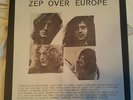 Led Zeppelin Zep Over Europe bootleg 4 lp box set. Very rare