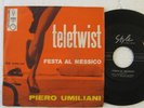 PIERO UMILIANI - TELETWIST- RARO DISCO 45 GIRI SIGLA TV 1963 - FESTA AL MESSICO