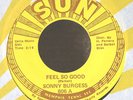 REPRO Rockabilly 45-Sonny Burgess-Feel So Good-Sun / Charly 606-NICE