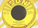 REPRO Rockabilly 45-Sonny Burgess-Daddy Blues-Sun / Charly 612-NICE