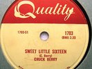 CHUCK BERRY QUALITY 1703 SWEET LITTLE SIXTEEN  /REELIN' AND ROCKING 78HEAR IT