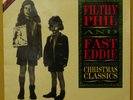 Filthy Phil And Fast Eddie - Naughty Old Santa's Christmas Classics LP Motorhead