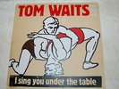 TOM WAITS - I SING YOU UNDER THE TABLE -  DOUBLE LP - RARE - LIVE 1985