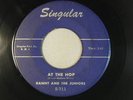 DANNY & THE JUNIORS r&r 45 AT THE HOP / SOMETIMES   SINGULAR VG