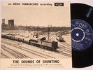 EAF119 THE SOUNDS OF SHUNTING - UK EP 1966 ARGO TRANSACORD RAILWAY / TRAIN