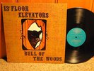 13th FLOOR ELEVATORS Bull Of The Woods 1968 US MONSTER PSYCH LP MINT- IA-LP 9
