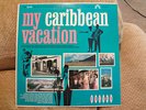 RARE My Caribbean Vacation Heavy Mambo Salsa Calypso LP VITIN AVILES DAMIRON