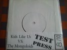 Kids Like Us vs The Mongoloids TEST PRESS