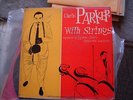 CHARLIE PARKER WITH STRINGS Mercury Records Norman Ganz Producer LP 33