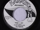 rare Popcorn Oldies 45 DAVE CURTIS & TREMORS how i cry KARATE Hear