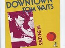 TOM WAITS // Downtown - In Shades // FRENCH SINGLE PROMO P/S ASYLUM 12 522
