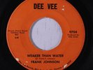 rare Alabama Soul 45 FRANK JOHNSON weaker than water DEE VEE Hear