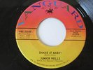 Junior Wells -Shake It Baby   / I Got A Stomach Ache   45