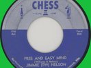 JIMMIE (T99) NELSON Free and Easy Mind 45rpm Chess 1954