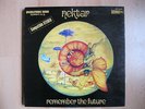 NEKTAR--REMEMBER THE FUTURE--BELLAPHON/BACILUS RECORDS 1973