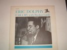 Eric Dolphy / Far Cry with Booker Little