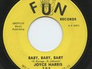 Rare Northern Soul 45 - Joyce Harris - Baby Baby Baby - Eddie Bo- Fun- HEAR - M-