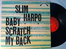 Slim Harpo LP EXCELLO Baby Scratch My Back ORIGINAL BLUES SOUL