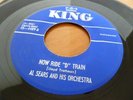 BIG AL SEARS AND HIS ORCHESTRA  KING LABEL #4489 NOW RIDE THE 