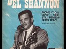 **Del Shannon - Move it on over - Danish PS/45 Del goes freakbeat Hear
