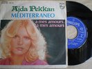 AJDA PEKKAN*Mediterraneo*SING IN SPANISH*RARE 45 1977*EUROVISION