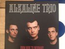 Alkaline Trio- From Here To Infirmary Vinyl LP Original BLUE Pressing Not RSD