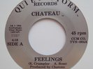 CHATEAU - Feelings / Strike A Spark 45 7