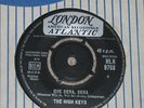 THE HIGH KEYS. QUE SERA, SERA. LONDON HLK 9768  (VERY HARD TO FIND)