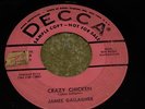 ROCKABILLY 45 - JAMES GALLAGHER - CRAZY CHICKEN - DECCA - PROMO