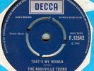 THE NASHVILLE TEENS*THAT'S MY WOMAN*LISTEN TO IT