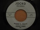 Johnny Zorro - Where’s Chico / Manolete RARE Garage SURF Instro on Jocko Records