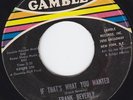 IF THAT'S WHAT YOU WANTED - FRANK BEVERLY AND THE BUTLERS - ORIGINAL & EXCELLENT