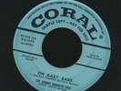 the Johnny Burnette Trio CORAL 9-61675 DJ copy- Oh Baby Babe ORIG. stamped wax