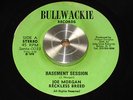 JOE MORGAN AND RECKLESS BREED basement session BULLWACKIE rare ROOTS dub 45 mp3