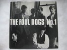 The Foul Dogs No. 1 SIGNED Original Garage Rock  Private Pressing RARE psych
