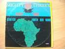 MIGHTY THREES-AFRICA SHALL...KILLER ROOTS  VINYL EX  COVER SEE PICS