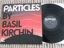 Trunk Records BASIL KIRCHIN - PARTICLES - Deleted 2006 LP Jazz AVANTE GARDE