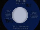 Modern Soul Boogie 45 PURE ELEGANCE Do It To Me Again MUDD HEAR NM