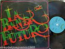LA BANDA FUTURO SALSA ROMANTICA  RARE IMMEDIATE PAYMENT IS REQUIRED THANKS#223?