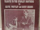 KEITH WHITLEY & RICKY SKAGGS Tribute To The Stanley Brothers LP  signed by Keith