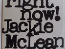 JACKIE McLEAN   RIGHT NOW   BLUE NOTE 4215   NY ORIG NM-   VERY CLEAN   HEAR