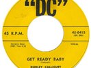 CALLICUTT,DUDLEY  DC 0412  GET READY BABY  M- X  $200.00