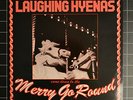 LAUGHING HYENAS - MERRY GO ROUND - LP 12