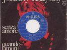 JOHNNY HALLYDAY SENZA AMORE POCHETTE JUKE BOX 45TOURS VINYL ITALIEN ITALY ITALIE