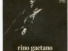 RINO GAETANO : Mio Fratello E' Figlio Unico / Berta Filava - 7