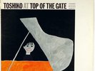 TOSHIKO AKIYOSHI-TOSHIKO AT THE TOP OF THE GATE-NIPPON COLUMBIA COPY